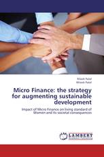Micro Finance: the strategy for augmenting sustainable development