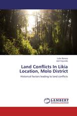 Land Conflicts In Likia Location, Molo District