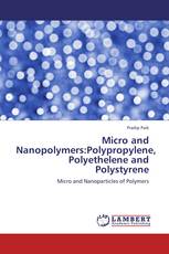 Micro and Nanopolymers:Polypropylene, Polyethelene and Polystyrene