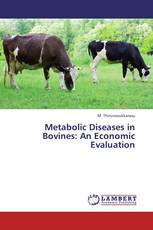 Metabolic Diseases in Bovines: An Economic Evaluation