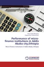 Performance of micro-finance institutions in Addis Ababa city,Ethiopia