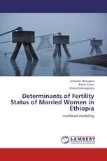 Determinants of Fertility Status of Married Women in Ethiopia