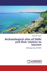 Archaeological sites of Delhi and their relation to tourism