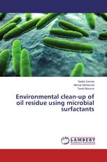 Environmental clean-up of oil residue using microbial surfactants
