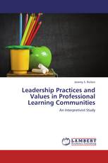 Leadership Practices and Values in Professional Learning Communities