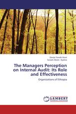 The Managers Perception on Internal Audit: Its Role and Effectiveness