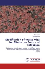 Modification of Waste Mica for Alternative Source of Potassium