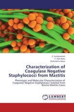 Characterization of Coagulase Negative Staphylococci from Mastitis