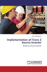 Implementation of Trans Z Source Inverter