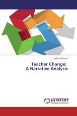 Teacher Change:   A Narrative Analysis