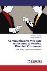 Communicating Medicine Instructions to Hearing Disabled Consumers