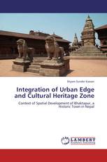 Integration of Urban Edge and Cultural Heritage Zone