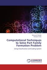 Computational Techniques to Solve Part Family Formation Problem