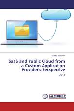 SaaS and Public Cloud from a Custom Application Provider's Perspective