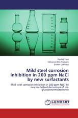 Mild steel corrosion inhibition in 200 ppm NaCl by new surfactants