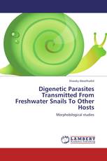 Digenetic Parasites Transmitted From Freshwater Snails To Other Hosts