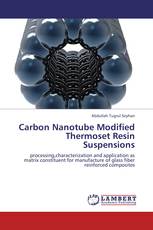 Carbon Nanotube Modified Thermoset Resin Suspensions