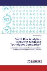 Credit Risk Analytics: Predictive Modeling Techniques Comparison