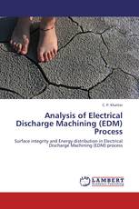 Analysis of Electrical Discharge Machining (EDM) Process