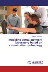 Modeling virtual network laboratory based on virtualization technology