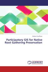 Participatory GIS for Native Root Gathering Preservation