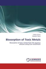 Biosorption of Toxic Metals