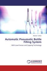 Automatic Pneumatic Bottle Filling System