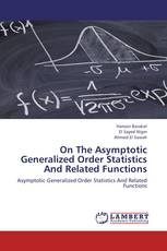 On The Asymptotic Generalized Order Statistics And Related Functions