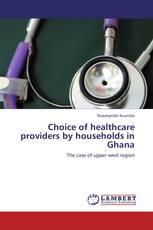 Choice of healthcare providers by households in Ghana
