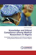 Knowledge and Ethical Compliance among Medical Researchers in Nigeria
