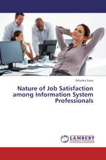 Nature of Job Satisfaction among Information System Professionals