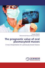 The prognostic value of oral plasmacytoid masses