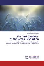 The Dark Shadow of the Green Revolution
