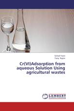 Cr(VI)Adsorption from aqueous Solution Using agricultural wastes