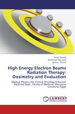 High Energy Electron Beams Radiation Therapy: Dosimetry and Evaluation