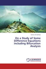 On a Study of Some Difference Equations including Bifurcation Analysis