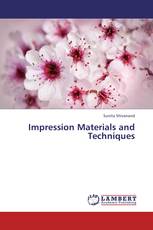Impression Materials and Techniques