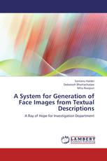 A System for Generation of Face Images from Textual Descriptions