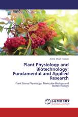 Plant Physiology and Biotechnology: Fundamental and Applied Research