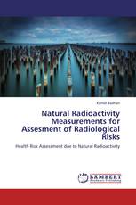Natural Radioactivity Measurements for Assesment of Radiological Risks