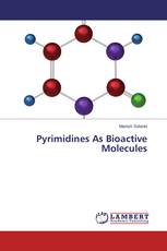 Pyrimidines As Bioactive Molecules