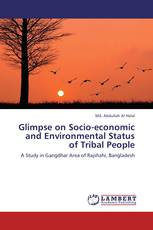 Glimpse on Socio-economic and Environmental Status of Tribal People