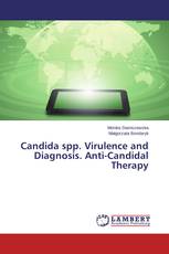 Candida spp. Virulence and Diagnosis. Anti-Candidal Therapy