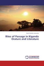 Rites of Passage in Kiganda Orature and Literature