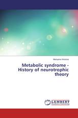 Metabolic syndrome - History of neurotrophic theory