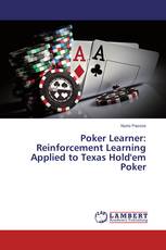 Poker Learner: Reinforcement Learning Applied to Texas Hold'em Poker