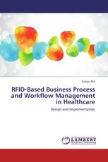 RFID-Based Business Process and Workflow Management in Healthcare