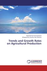 Trends and Growth Rates on Agricultural Production