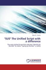 "SUS" The Unified Script with a difference