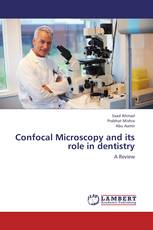 Confocal Microscopy and its role in dentistry